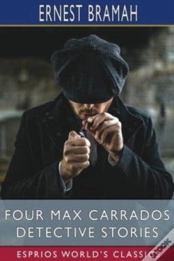 Capa do artigo Four Max Carrados Detective Stories (Esprios Classics)
