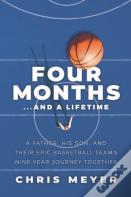 Four Months...And A Lifetime