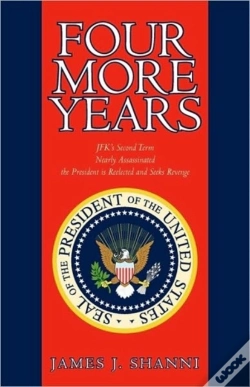 Capa do artigo Four More Years: Nearly Assassinated The