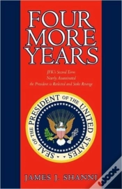 Capa do artigo Four More Years: Nearly Assassinated The