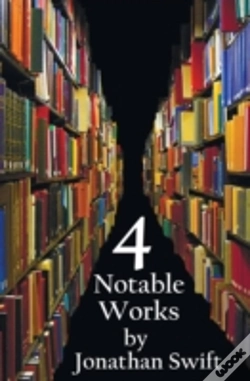 Capa do artigo Four Notable Works By Jonathan Swift (Complete And Unabridged), Including