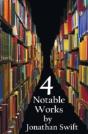 Four Notable Works By Jonathan Swift (Complete And Unabridged), Including - Preview