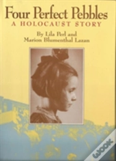 Four Perfect Pebbles A Holocaust S