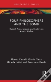 Four Philosophers And The Bomb