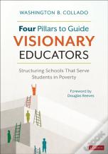 Four Pillars To Guide Visionary Educators