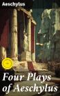 Four Plays Of Aeschylus - Preview