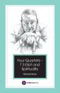 Four Quartets - T S Eliot And Spirituality - Preview
