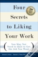 Four Secrets To Liking Your Work
