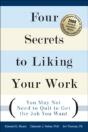Four Secrets To Liking Your Work - Preview