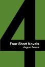 Four Short Novels - Preview