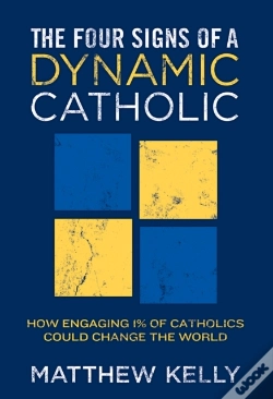 Capa do artigo Four Signs Of A Dynamic Catholic