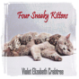 Four Sneaky Kittens - Preview