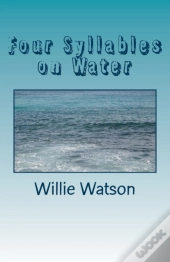 Four Syllables On Water