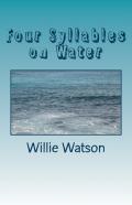 Four Syllables On Water