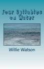Four Syllables On Water - Preview