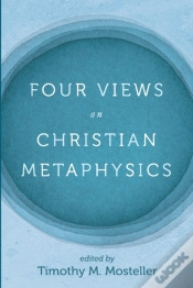Capa do artigo Four Views On Christian Metaphysics