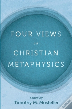 Capa do artigo Four Views On Christian Metaphysics