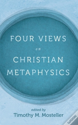 Capa do artigo Four Views On Christian Metaphysics
