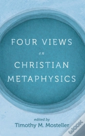 Capa do artigo Four Views On Christian Metaphysics