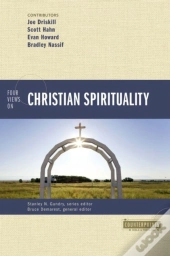 Four Views On Christian Spirituality