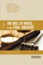 Four Views On The Role Of Works At The Final Judgment - Preview