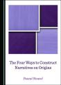 Four Ways To Construct Narratives On Origins - Preview