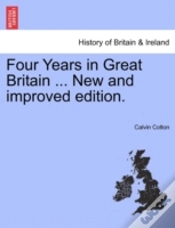 Capa do artigo Four Years In Great Britain ... New And Improved Edition.