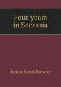 Four Years In Secessia - Preview