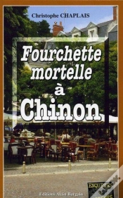 Capa do artigo Fourchette Mortelle À Chinon