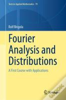 Fourier Analysis And Distributions