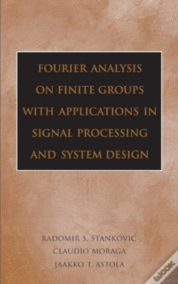 Capa do artigo Fourier Analysis On Finite Groups With Applications In Signal Processing And System Design