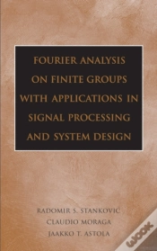 Capa do artigo Fourier Analysis On Finite Groups With Applications In Signal Processing And System Design