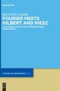 Fourier Meets Hilbert And Riesz - Preview