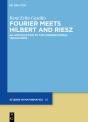 Fourier Meets Hilbert And Riesz - Preview