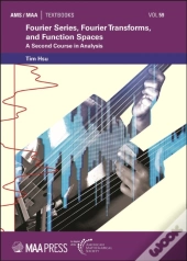 Fourier Series, Fourier Transforms, And Function Spaces