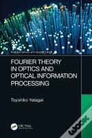 Fourier Theory In Optics And Optical Information Processing