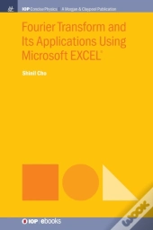 Fourier Transform And Its Applications Using Microsoft Excelâ®