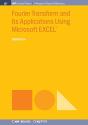 Fourier Transform And Its Applications Using Microsoft Excel(R) - Preview