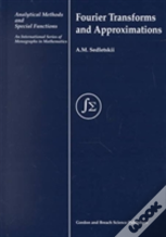 Fourier Transforms And Approximations