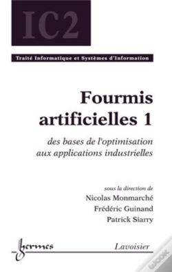 Capa do artigo Fourmis Artificielles 1 : Des Bases De L'Optimisation Aux Applications Industrielles