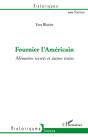Fournier L'Américain ; Mémoires Secrets Et Autres Textes - Preview