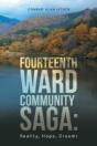 Fourteenth Ward Community Saga - Preview
