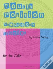 Fourth Position Preparatory Studies For The Cello