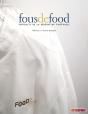 Fous De Food, Portrais De La Genaration Foodfrance - Preview
