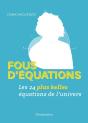 Fous D'Équations ; Les 24 Plus Belles Équations De L'Univers - Preview