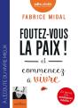 Foutez-Vous La Paix ! Et Commencez A Vivre - Preview