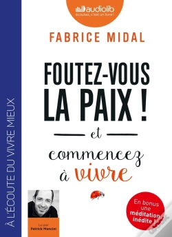 Capa do artigo Foutez-Vous La Paix ! Et Commencez A Vivre