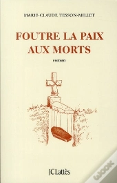 Foutre La Paix Aux Morts