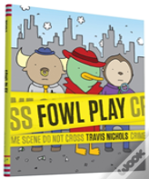 Fowl Play