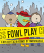 Fowl Play - Preview